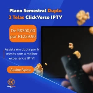 Banner promocional do Plano Semestral Duplo 2 Telas da ClickVerso IPTV