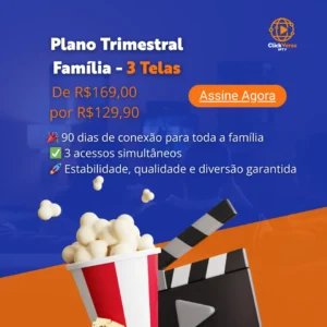 Plano Trimestral Família 3 Telas com 3 acessos simultâneos da ClickVerso IPTV